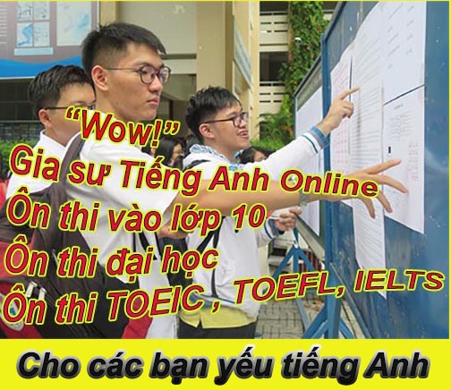 Gia sư tiếng Anh Online- Ôn thi vào lớp 10 - Ôn thi đại học ở tại Kiến An, Lê Chân Hải Phòng –Hà Nội- Sài Gòn